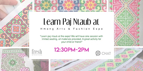 Learn Paj Ntaub at  The Hmong Arts & Fashion Expo primary image