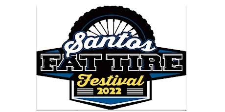 2022 Santos Fat Tire Festival  ~VENDOR EXPO~ tickets