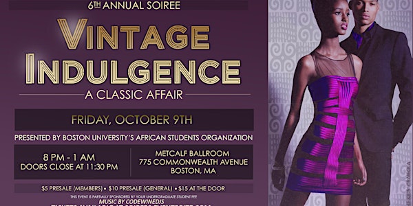 BU ASO Presents The 6th Annual Soiree: Vintage Indulgence