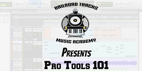 Railroad Tracks Music Academy Presents Pro Tools 101 Studio Edition tickets