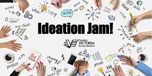 Greater Victoria School District Invites you to a WellAhead Ideation Sessio...