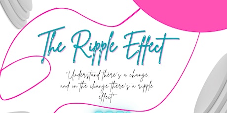 The Ripple Effect - Virtual Fundraiser 2021 -Just The Beginning Inc.