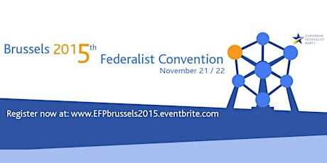 5th European Federalist Convention, 21-22 November, Brussels primary image