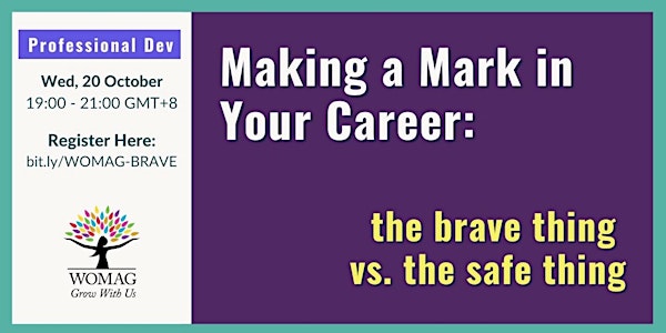 Making a Mark In Your Career - Doing The Brave Thing Vs The Safe Thing!