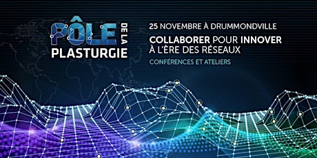 PÔLE de la plasturgie 2015 | Collaborer pour innover à l'ère des réseaux primary image