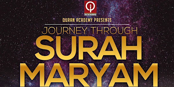 Journey Through Surah Maryam (Intensive Tafseer)