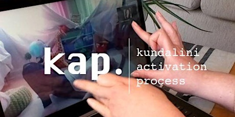 KAP - Kundalini Activation Process. Online Class. Thursday