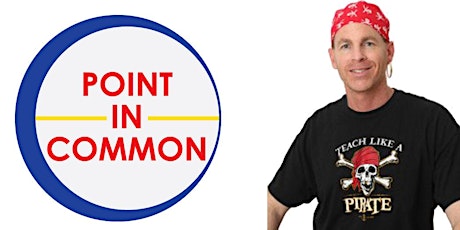 Point in Common Community Speaker Series: Lead, Coach, Parent and Teach Like a Pirate primary image