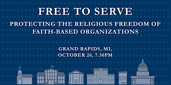 Free to Serve: Grand Rapids Event