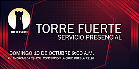 Imagen principal de Torre Fuerte Servicio Presencial 10 de OCTUBRE 9:00 am