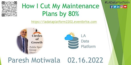 FEB 2022 - How I Cut My Maintenance Plans by 80% by Paresh Motiwala tickets