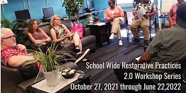 Restorative Justice for Educator Workshop Series 2.0