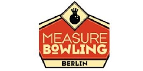 Hauptbild für MeasureBowling - Berlin #5  