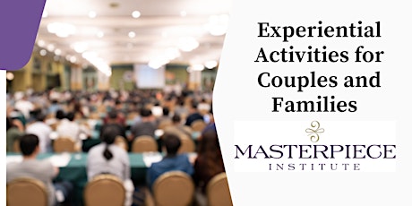 Experiential Activities for Couples and Families