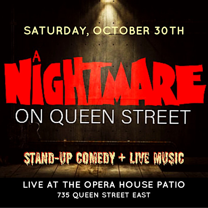 
		A Nightmare on Queen Street: Outdoor Comedy & Music Showcase image

