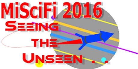 MiSciFi- Miami International Science Fiction Film Festival: Seeing the unseen . . . primary image