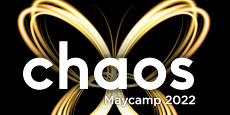 Maycamp 2022 - Chaos tickets