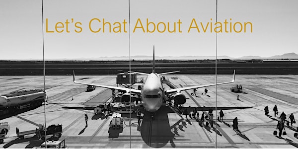 "Let's Chat About Aviation"