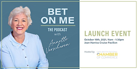Bet on Me Podcast Launch with Annette Verschuren