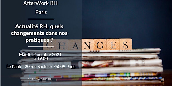 AfterWork RH Paris - Actualité RH, quels changements dans nos pratiques ?
