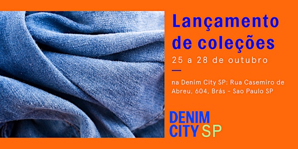 Semana de Lançamento de Coleções - Denim City São Paulo