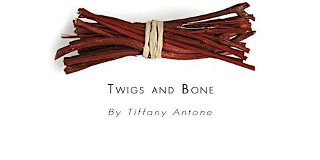 ART presents Twigs and Bone by Tiffany Antone primary image