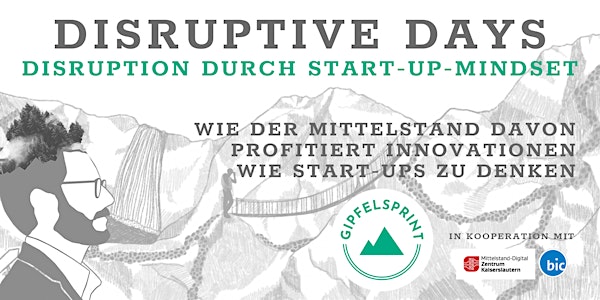 Disruptive Days - Disruption durch Start-up-Mindset