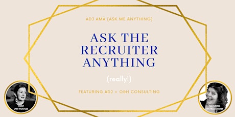AMA: Ask The Recruiter Anything primary image