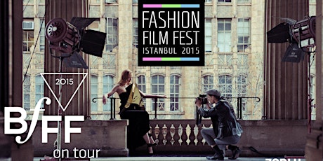Hauptbild für BFFF on Tour 2015 - Istanbul