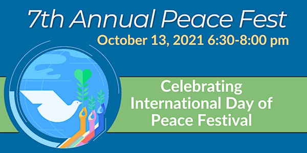 7th Annual Peace Fest: Moving Forward Together!