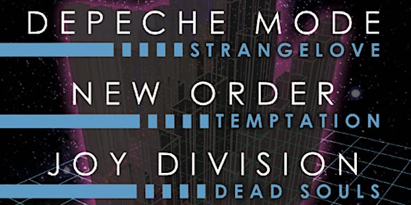 Strangelove – The Ultimate tribute to Depeche Mode @ GAMH   w/Temptation – tribute to New Order, Dead Souls – tribute to Joy Division