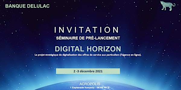 Séminaire de pre-lancement Digital Horizon