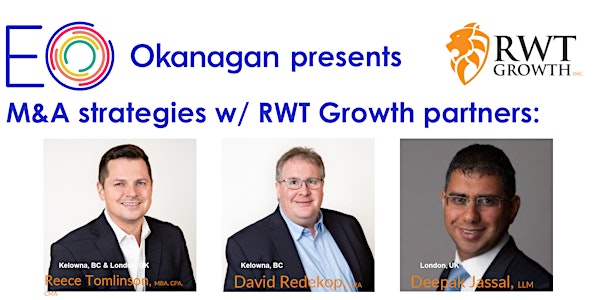 EO Okanagan Presents: M&A Strategies w/ RWT Growth
