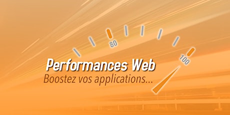 Web Perfomances : Boostez vos applications... primary image