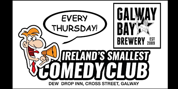 Ireland's Smallest Comedy Club - Thursday July 7th