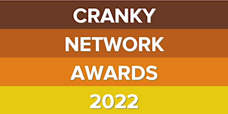 2022 Cranky Network Awards tickets