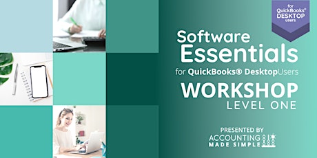 Software Essentials Level 1  for QuickBooks Desktop Users (2 sessions) tickets
