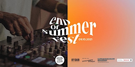END OF SUMMER FEST presented by  African Food Festival Berlin
