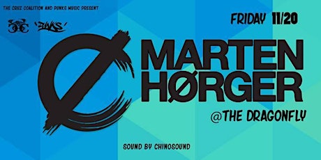 Marten Horger & Friends Presented By The Cruz Coalition and Punks Music @ The Dragonfly Nov. 20th primary image