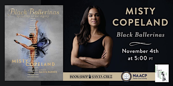 Bookshop Santa Cruz Presents: Misty Copeland | BLACK BALLERINAS