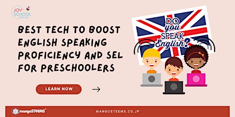 Best Tech to Boost English Speaking Proficiency and SEL for preschoolers primary image