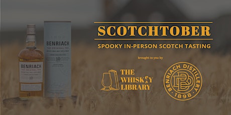 A Spooky Scotchtober: In-Person Scotch Whisky Tasting with Benriach primary image