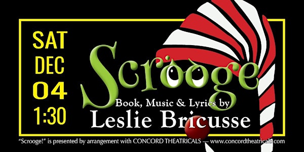 2021 Scrooge! The Musical - SAT Matinee DEC 4 — 1:30 PM