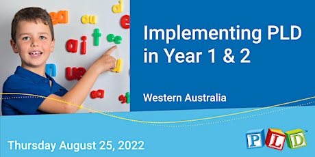 Implementing PLD in Year 1 & 2 August 2022