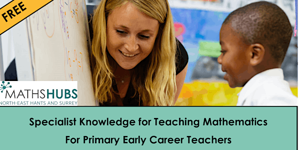 FREE Primary Specialist Knowledge for Teaching Mathematics  for ECTs