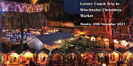 Luxury Coach Trip to Winchester  Christmas Market primary image