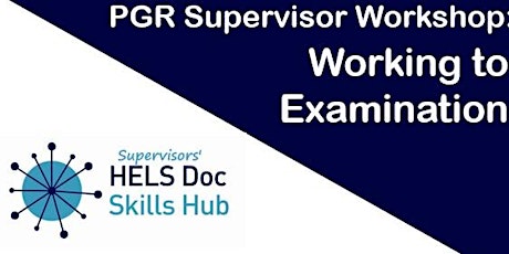 Working to Examination - Supervisors & Examiners