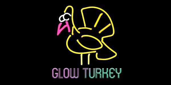 Glow Turkey Music Fest