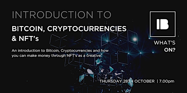 Introduction to Bitcoin, Cryptocurrencies and NFT's