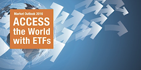 Market Outlook 2016 - Access the World with ETFs primary image